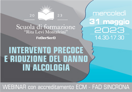 PARTECIPA al Webinar ECM FeDerSerD - INTERVENTO PRECOCE E RIDUZIONE DEL DANNO IN ALCOLOGIA - Mercoled 31 Maggio 2023