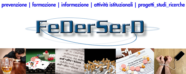 Federserd - prevenzione, formazione, informazione, attivita istituzionali, progetti studi ricerche