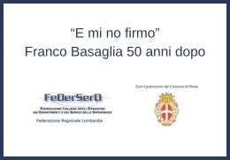 E mi no firmo Franco Basaglia 50 anni dopo