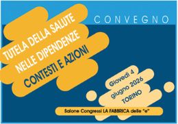 TUTELA DELLA SALUTE NELLE DIPENDENZE. CONTESTI E AZIONI