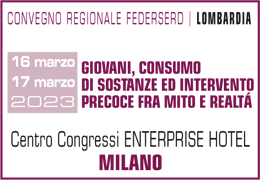 E' ONLINE IL PROGRAMMA del Convegno Regionale FeDerSerD Lombardia - MILANO, Giovedì 16-17 Marzo 2023