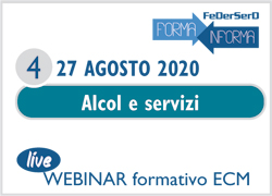 PARTECIPA al Webinar ECM Alcol e servizi - 27 Agosto 2020 PARTECIPA al Webinar ECM Alcol e servizi - 27 Agosto 2020